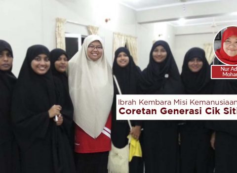 Ibrah Kembara Misi Kemanusian: Coretan Generasi Cik Siti