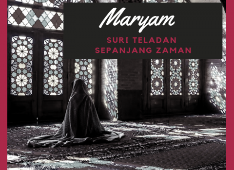 Maryam, Suri Teladan Sepanjang Zaman