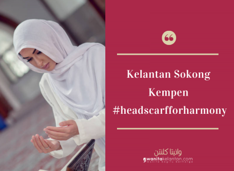 Kelantan Sokong Kempen #headscarfforharmony