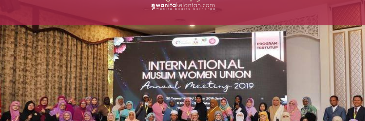 IMWU2019: Malaysia Tuan Rumah Kepada Wanita Muslim Dari 17 Buah Negara