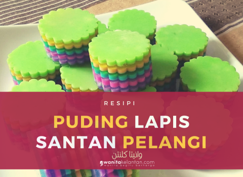 Resipi Puding Lapis Santan Pelangi