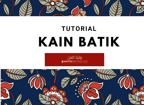 Tutorial Kain Batik