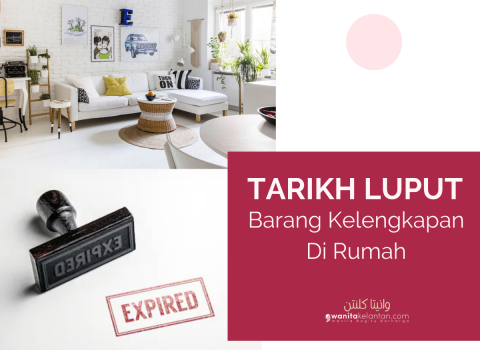 Tarikh Luput Barang Kelengkapan Di Rumah
