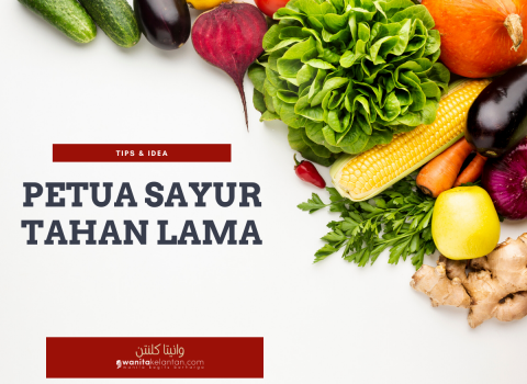 Petua Agar Sayur Tahan Lebih Lama