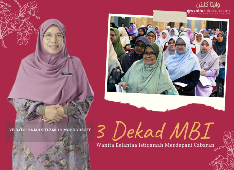 3 Dekad MBI : Wanita Kelantan Istiqamah Mendepani Cabaran