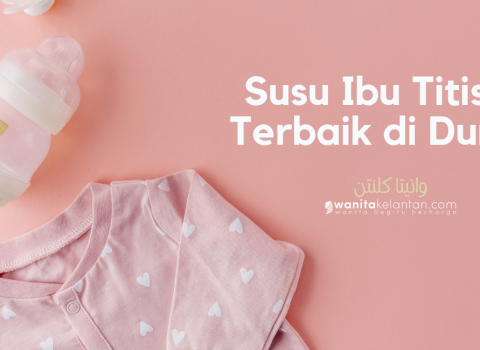 Susu Ibu Titisan Terbaik Di Dunia