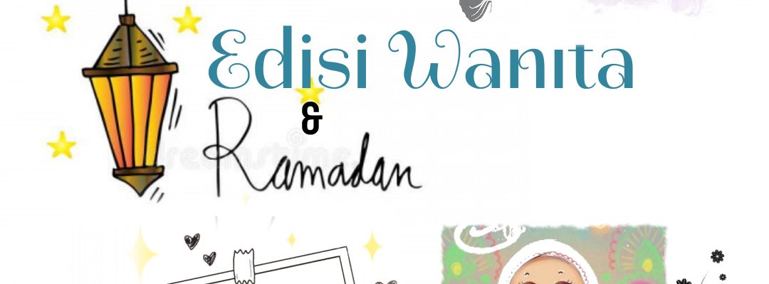 Wanita Dan Ramadan Special Edition