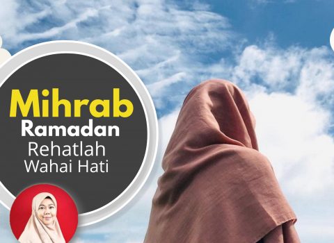 Ramadan: Rehatlah Wahai Hati