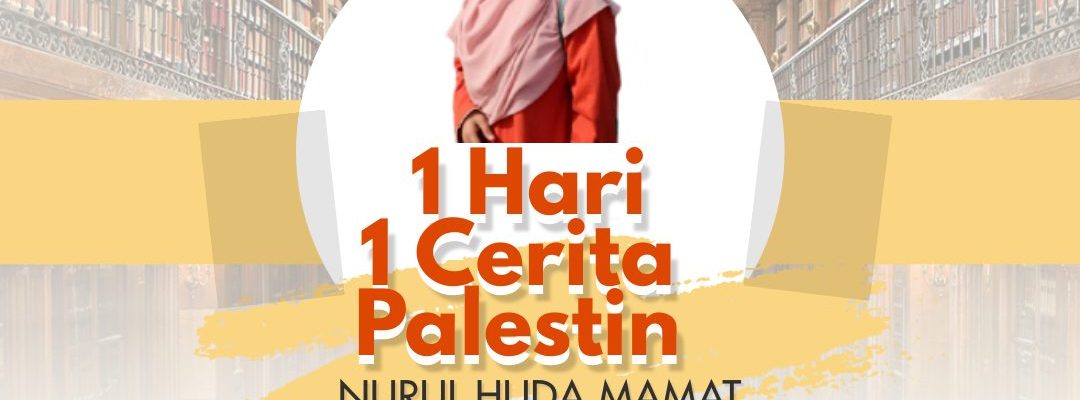 Wanita Kelantan 1 Hari 1 Cerita Palestin