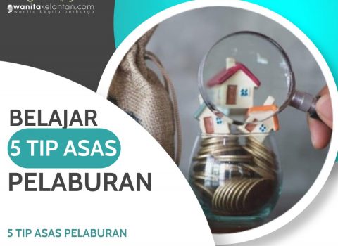 5 Tip Asas Pelaburan Yang Perlu Anda Tahu.