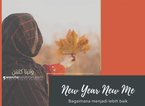 New Year New Me: Bagaimana Mahu Menjadi Lebih Baik