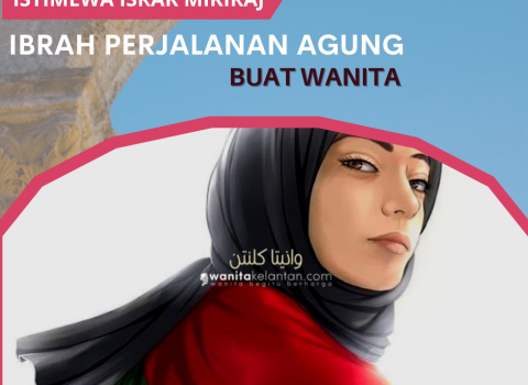 Istimewa Israk Mikraj Buat Wanita