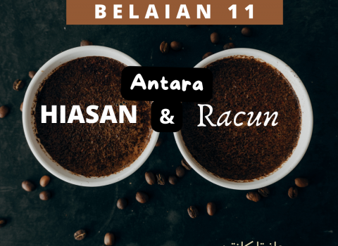 Belaian 11: Antara Hiasan Dan Racun