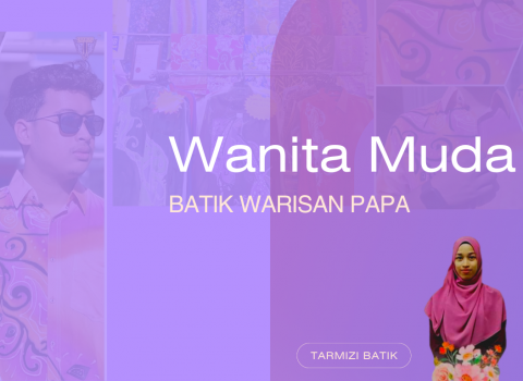 Wanita Muda Teruskan Legasi Batik Keluarga