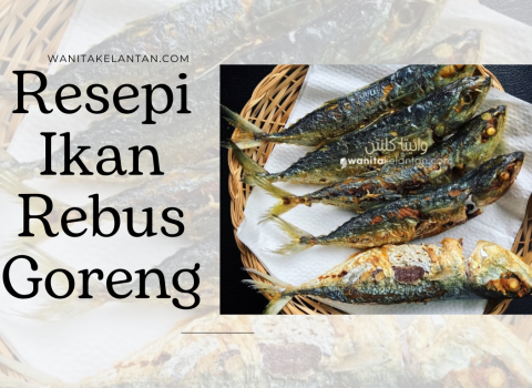 Ikan Rebus Goreng Ala Klate
