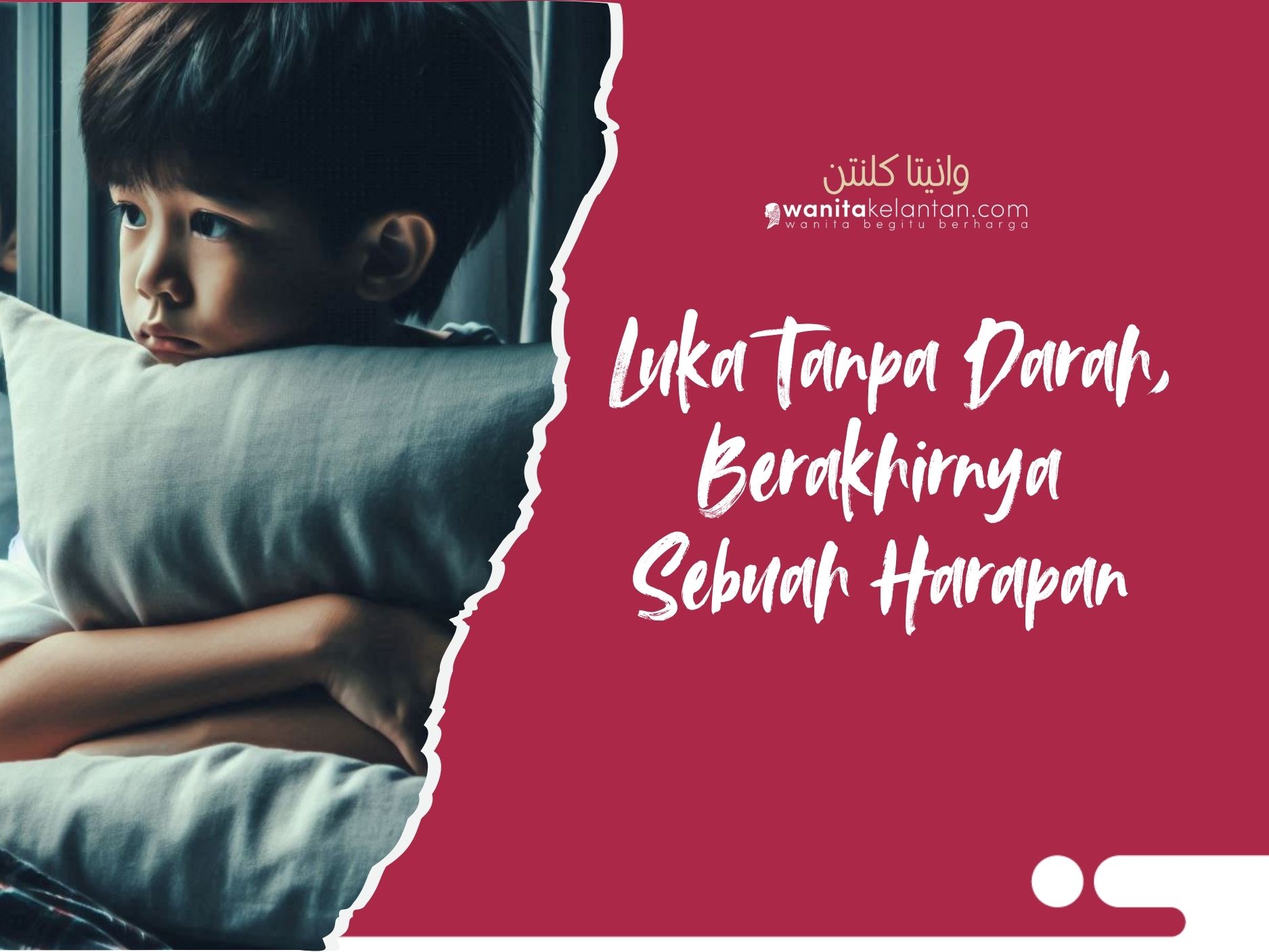 LUKA TANPA DARAH, BERAKHIRNYA SEBUAH HARAPAN