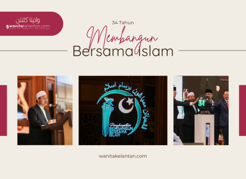 Kelantan: 34 Tahun Pentadbiran Berdasarkan Dasar Membangun Bersama Islam