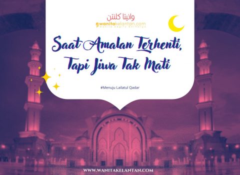 “Saat Amalan Terhenti, Tapi Jiwa Tak Mati”