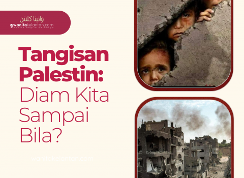 Tangisan Palestin, Diam Kita Sampai Bila?