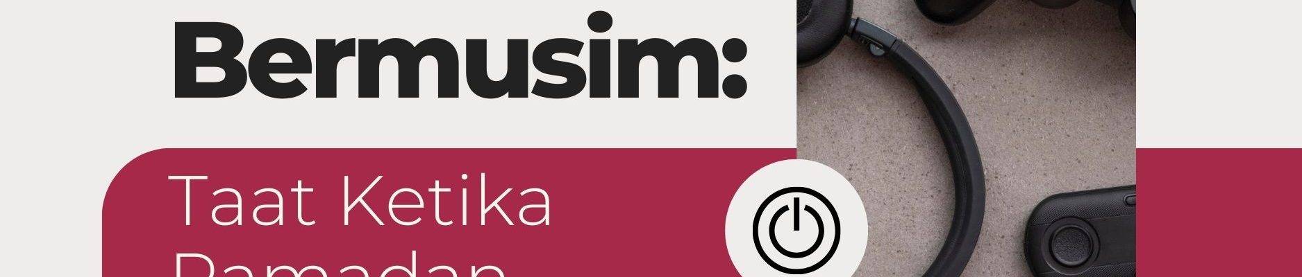 Ibadah Bermusim: Taat Ketika Ramadan, Lalai Selepasnya?