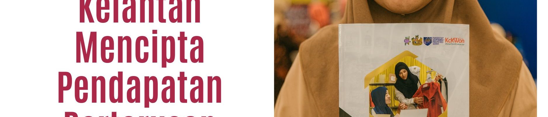 Strategi Wanita Kelantan Mencipta Pendapatan Berterusan