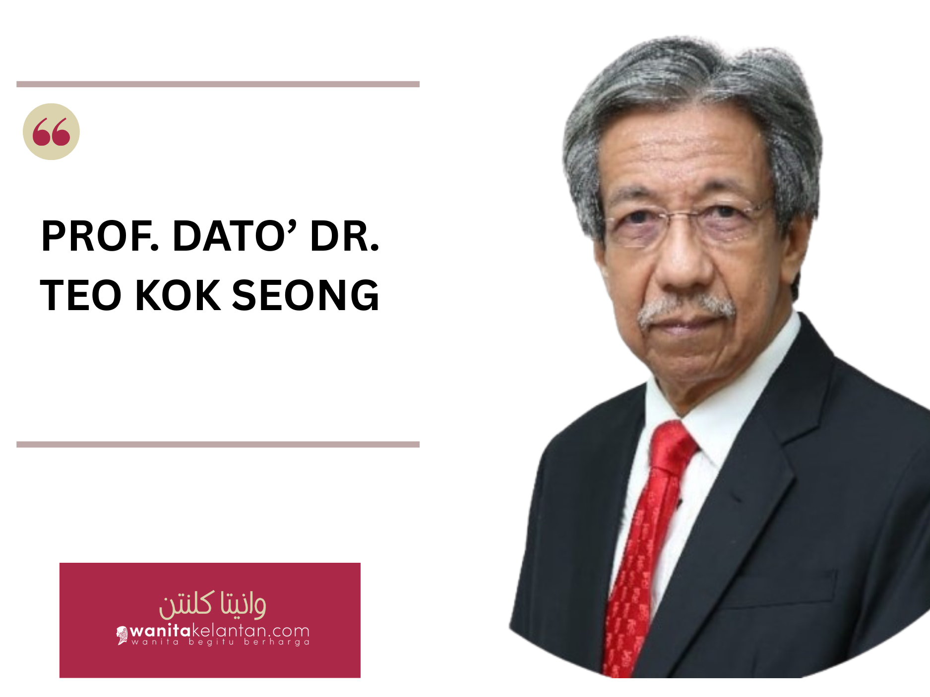 BIODATA PROF. DATO’ DR. TEO KOK SEONG