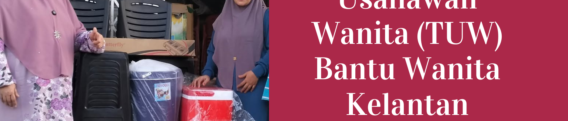 Tabung Usahawan Wanita Kelantan: Memperkasa Ekonomi Wanita Mendepani Cabaran Kos Sara Hidup