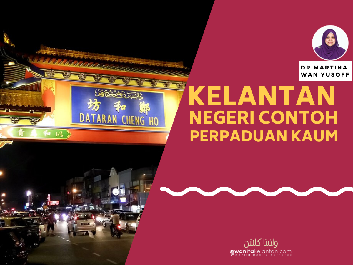 Kelantan, Negeri Contoh Perpaduan Kaum