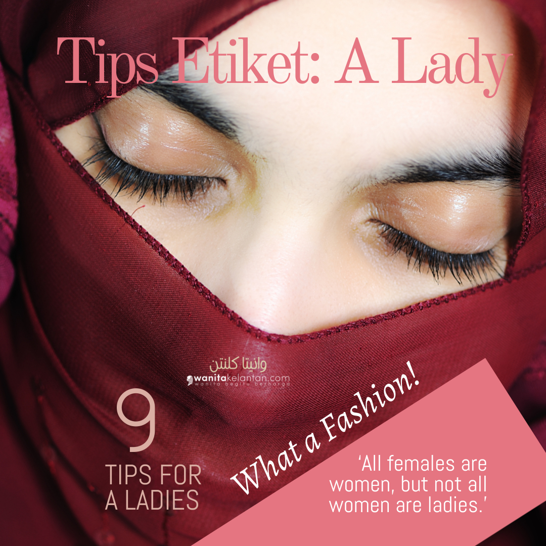 Tip Etiket: ‘A Lady’ (not All Women Are Ladies)