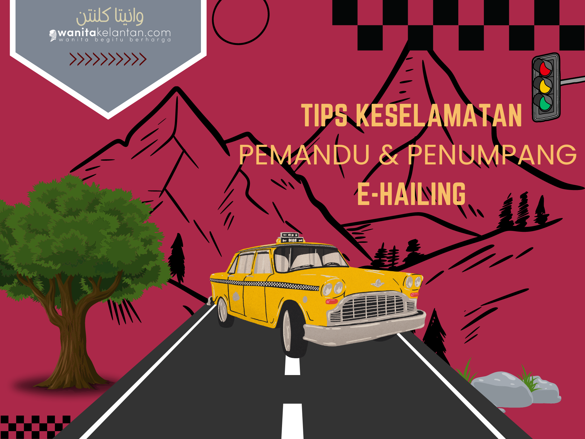 TIPS KESELAMATAN KETIKA MENAIKI KERETA SEWA DAN E-HAILING